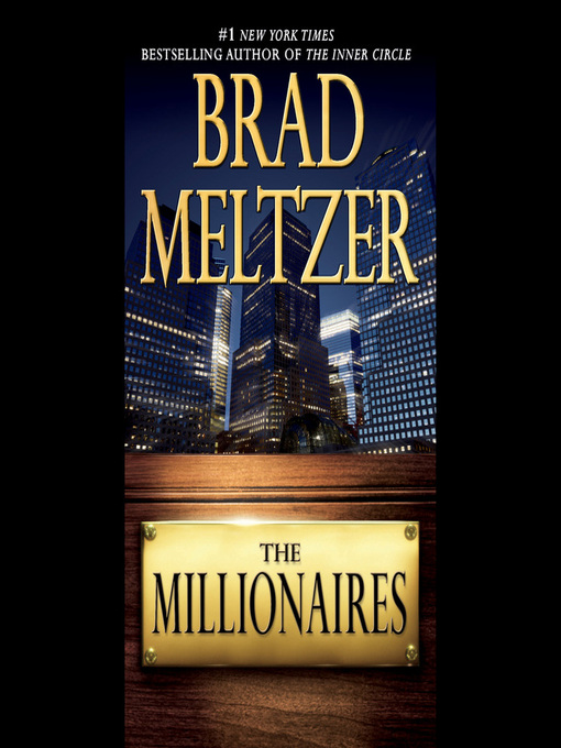 Title details for The Millionaires by Brad Meltzer - Available